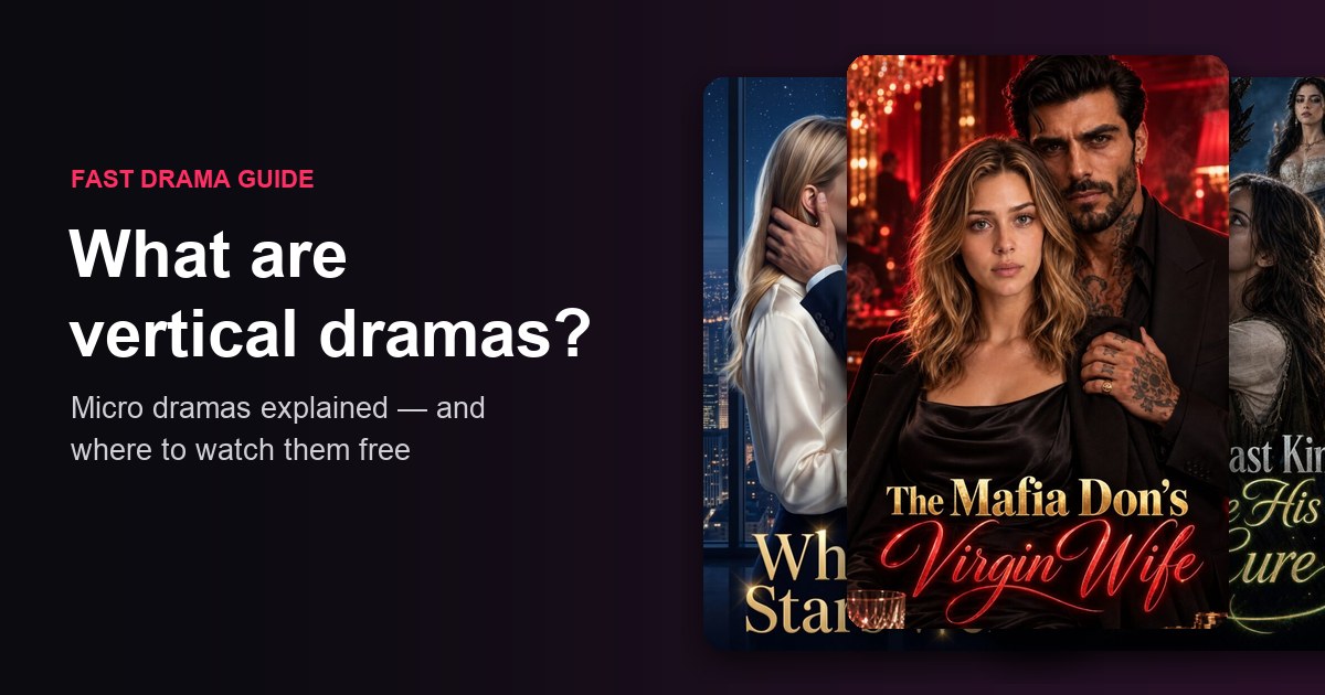 Vertical drama posters: The Mafia Don's Virgin Wife, Where the Stars Went and Sold to the Beast King